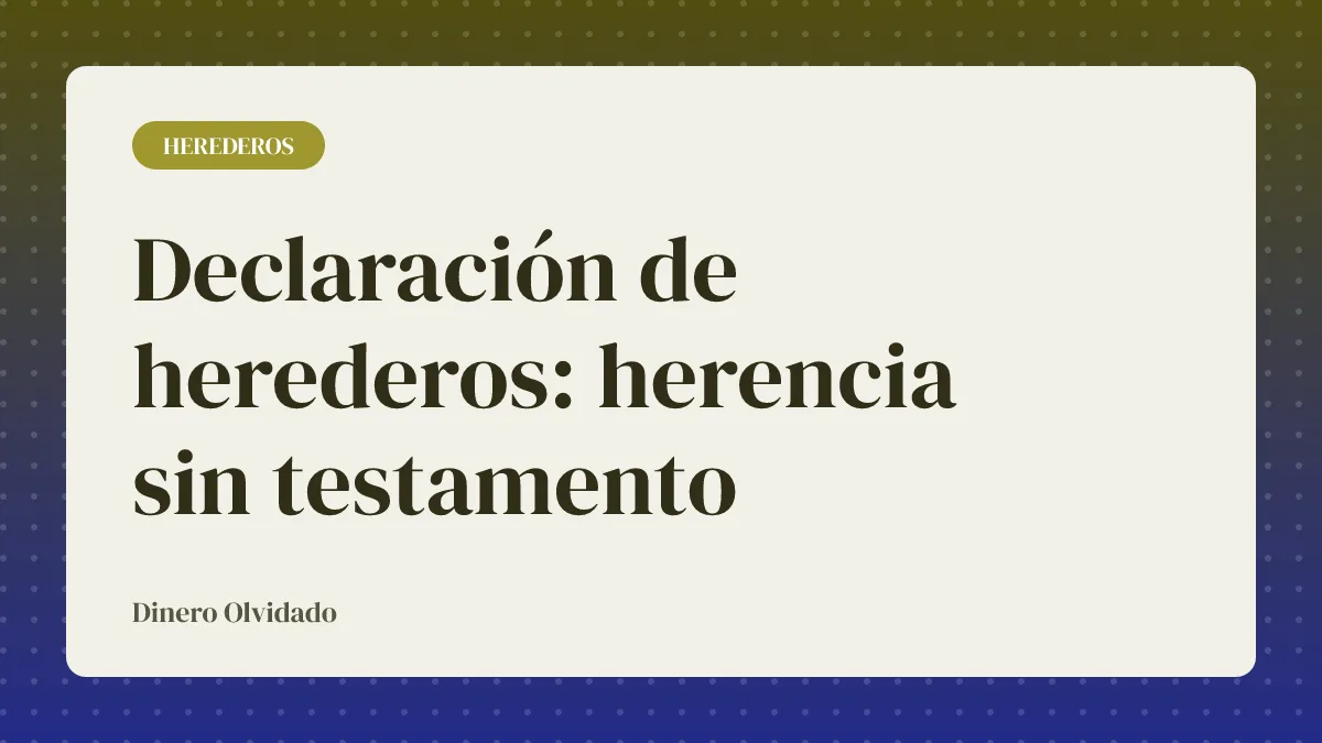 Declaración de herederos: herencia sin testamento